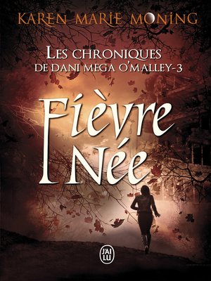 cover image of Les chroniques de Dani Mega O'Malley (Tome 3)--Fièvre Née